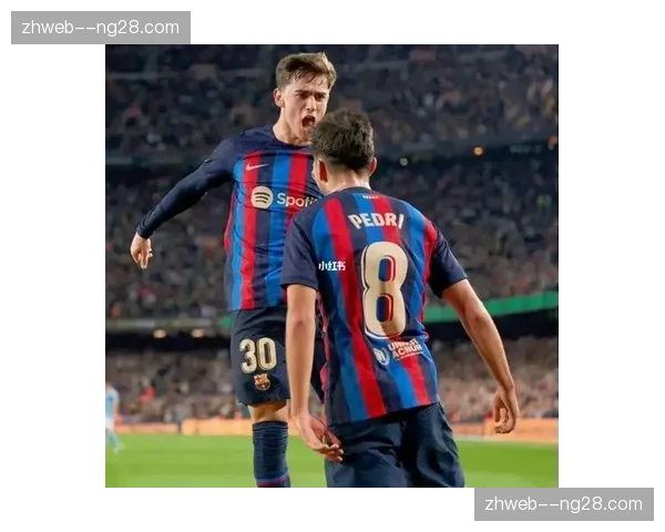 巴萨加维有望在加泰德比中获得首发机会，弗里克调整中场配置应对密集赛程